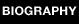 BIOGRAPHY