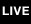 LIVE